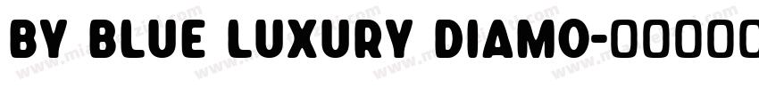 BY Blue Luxury Diamo字体转换